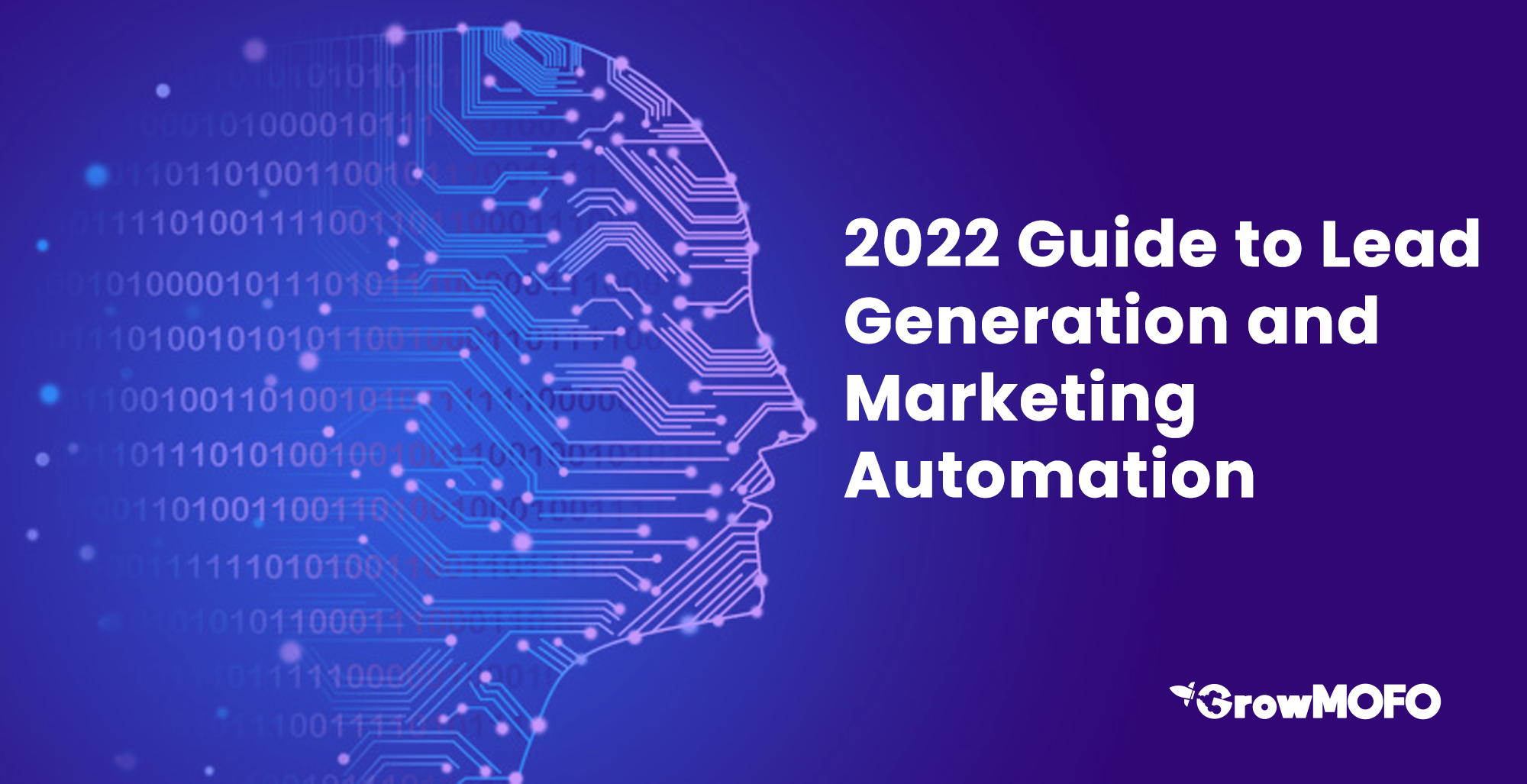 2022 Guide to Lead Generation and Marketing Automation